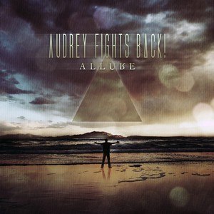 Audrey Fights Back! - Allure [EP] (2012)
